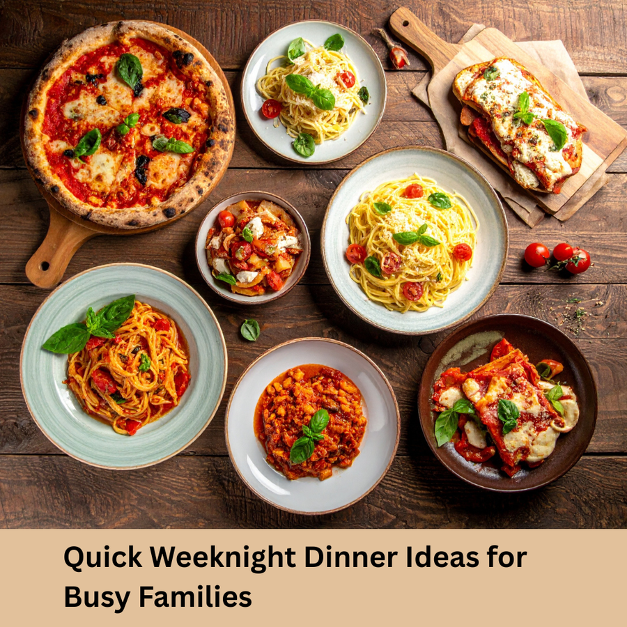 Quick Weeknight Dinner Ideas for Busy Families – Dinner on the Table
